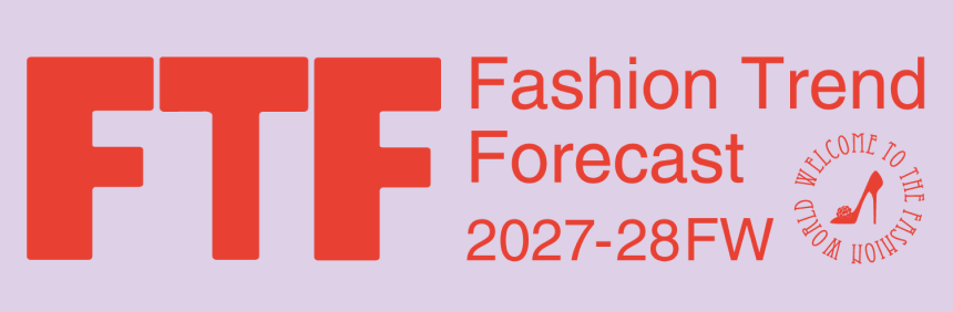 2027-28年秋冬 FTF ファッショントレンド フォーキャストセミナー